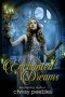 [The Enchanted Castle 03] • Enchanted Dreams - Book 3 (The Enchanted Castle Series)